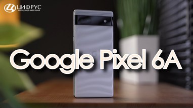Google Pixel 6A  