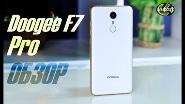 Видеообзор Doogee F7 Pro
