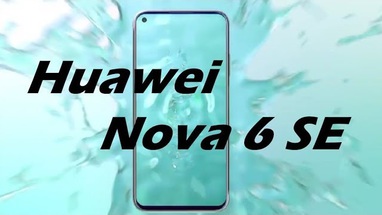 Huawei Nova 6 SE: громкая новинка в мире смартфонов